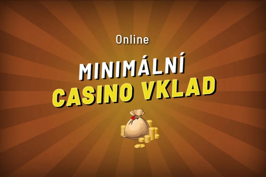 Casina s vkladem od 200 kč
